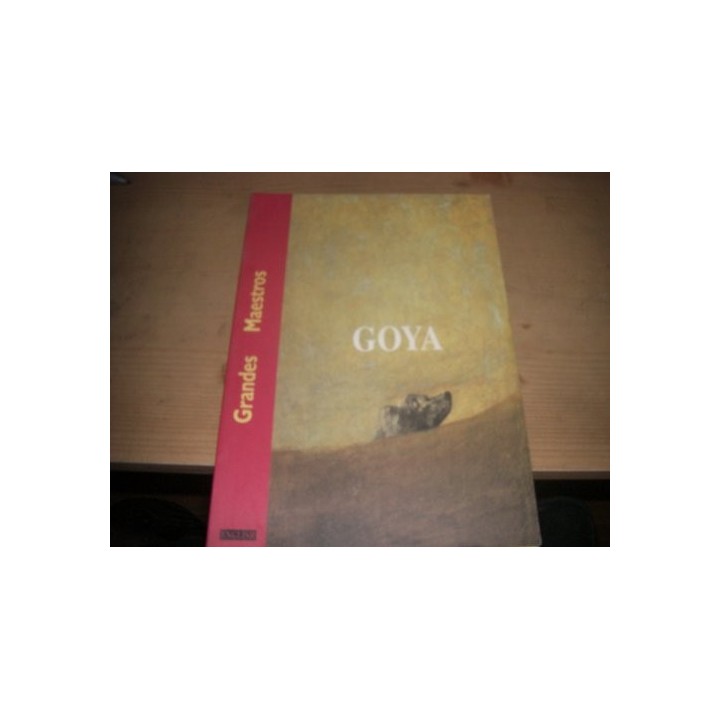 Goya (Grandes Maestros Aldeasa / TF editores)